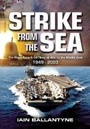 Cover: Strike from the Sea: the Royal Navy & Us Navy at War in the Middle East 1949-2003 - Leo Cooper Ltd