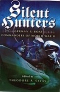 Cover: Silent Hunters: German U-boat Commanders of World War Ii - Leo Cooper Ltd