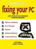Cover: The Beginner's Guide to Fixing Your PC - Summersdale Publishers