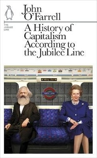 Abbildung von: A History of Capitalism According to the Jubilee Line - Particular Books
