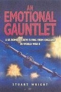 Cover: Emotional Gauntlet, An: a Us Bomber Crew Flying from England in Wwii - Leo Cooper Ltd