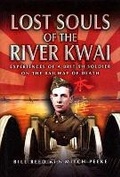 Cover: Lost Souls of the River Kwai: Experiences of a British Soldier on the Railway of Death - Leo Cooper Ltd