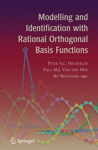 Enlarge image Cover: Modelling and Identification with Rational Orthogonal Basis Functions - Springer