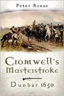 Cover: Cromwell's Masterstroke: Dunbar 1650 - Pen & Sword Military