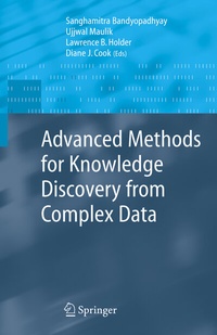 Enlarge image Cover: Advanced Methods for Knowledge Discovery from Complex Data - Springer