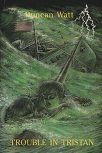 Enlarge image Cover: Trouble in Tristan - Tynron Press
