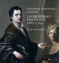 Cover: National Portrait Gallery: Later Stuart Portraits, 1685-1714 - National Portrait Gallery Publications
