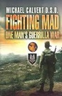 Cover: Fighting Mad: One Man's Guerrilla War - Leo Cooper Ltd