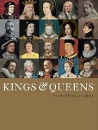 Abbildung von: Kings & Queens - National Portrait Gallery Publications