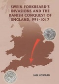 Cover: Swein Forkbeard's Invasions and the Danish Conquest of England, 991-1017 - De Gruyter