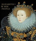 Cover: Elizabeth I & Her People - National Portrait Gallery Publications