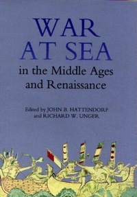 Enlarge image Cover: War at Sea in the Middle Ages and the Renaissance - De Gruyter