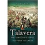 Cover: Talavera: Wellington's First Victory in Spain - Leo Cooper Ltd