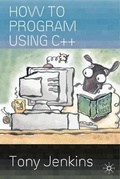 Cover: How to Program Using C++ - Palgrave Macmillan