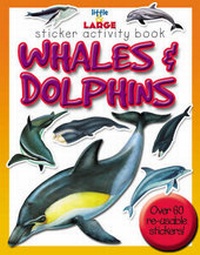 Enlarge image Cover: Whales and Dolphins - Miles Kelly Publishing Ltd