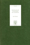 Cover: The Plays of Juan Ruiz de Alarc&oacute;n - De Gruyter