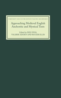 Enlarge image Cover: Approaching Medieval English Anchoritic and Mystical Texts - D.S. Brewer