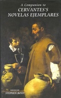 Cover: A Companion to Cervantes's <I>Novelas Ejemplares</I> - De Gruyter