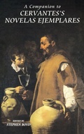 Bild: A Companion to Cervantes's Novelas Ejemplares - Tamesis Books