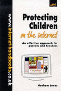 Abbildung von: Protecting Children on the Internet - Internet Handbooks