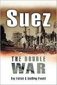 Enlarge image Cover: Suez: the Double War - Leo Cooper Ltd
