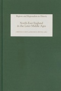 Cover: North-East England in the Later Middle Ages - Boydell Press