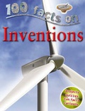 Cover: 100 Facts Inventions - Miles Kelly Publishing Ltd
