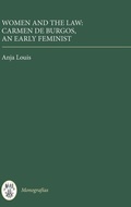 Cover: Women and the Law: Carmen de Burgos, an Early Feminist - Tamesis Books