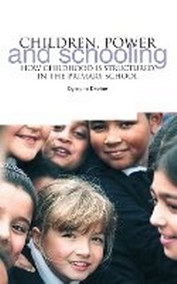 Enlarge image Cover: Children, Power and Schooling - Trentham Books Ltd