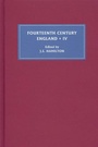 Cover: Fourteenth Century England IV - Boydell Press