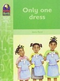 Cover: Reading Worlds 2E Only One Dress Reader - Macmillan Education
