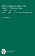 Cover: The Mester de Clerecia: Intellectuals and Ideologies in Thirteenth-Century Castile - Tamesis Books