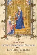 Cover: Latin Liturgical Psalters in the Bodleian Library - Bodleian Library