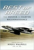 Cover: Best of the Hunter Breed: an Operational History of the Hawker Hunter Fr10 - Pen & Sword Books Ltd