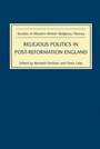 Cover: Religious Politics in Post-Reformation England - De Gruyter