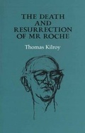 Cover: The Death and Resurrection of Mr.Roche - The Gallery Press