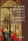 Cover: The York Mystery Cycle and the Worship of the City - De Gruyter