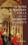 Cover: The York Mystery Cycle and the Worship of the City - D.S. Brewer