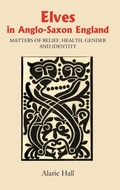 Cover: Elves in Anglo-Saxon England - Boydell Press