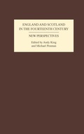 Cover: England and Scotland in the Fourteenth Century: New Perspectives - Boydell Press