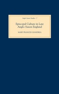 Cover: Episcopal Culture in Late Anglo-Saxon England - Boydell Press