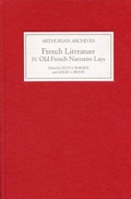 Cover: French Arthurian Literature IV: Eleven Old French Narrative Lays - De Gruyter