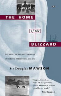Enlarge image Cover: The Home of the Blizzard - Wakefield Press