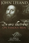 Cover: John Leland: De uiris illustribus / On Famous Men - Bodleian Library