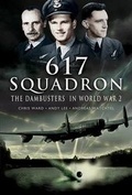 Cover: The Dambusters in World War 2, 617 Squadron - Pen & Sword Aviation