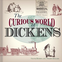 Enlarge image Cover: The Curious World of Dickens - Bodleian Library