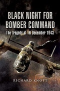 Cover: Black Night for Bomber Command: The Tragedy of 16 December 1943 - Pen & Sword Aviation
