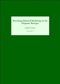 Cover: Rewriting Classical Mythology in the Hispanic Baroque - De Gruyter