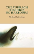 Cover: The Currach Requires No Harbours - The Gallery Press
