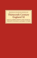 Cover: Thirteenth Century England XI - Boydell Press